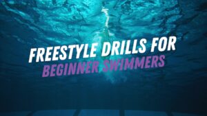 Freestyle Drills For Beginners